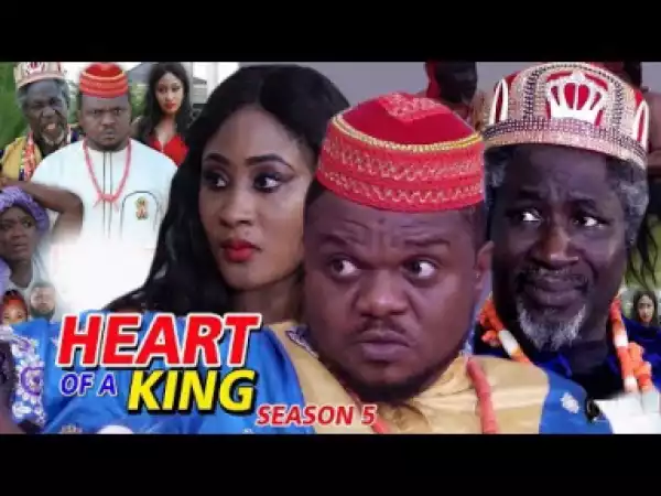 Video: HEART OF A KING SEASON 5 - Nollywood